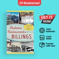 Historic Restaurants Of Billings - Hardback - English - 9781540202109