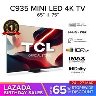 TCL C935 Mini LED 4K Google TV Android TV 65 75 inch | HDR 10+ | IMAX Enhanced | Dolby Vision IQ | Dolby Atmos | MEMC | 144 Hz VRR