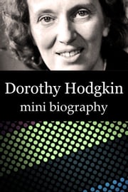 Dorothy Hodgkin Mini Biography eBios