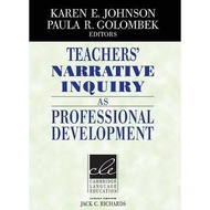 Teachers' Narrative Inquiry as Professional Development