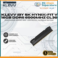 KLEVV (BY SK HYNIX) FIT V 16GB DDR5 6000MHZ CL30 AMD OPTIMIZED DIMM GAMING MEMORY RAM - LOW PROFILE