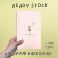FLOWER QUOTES NOTEBOOK/ SCHOOL BOOK/ NOTEBOOK FLOWER QUOTES SIMPLE FQS05