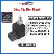 Công tắc đèn phanh Santafe 2003-2012 Tucson 2004-2012 Forte 2007-2013 Starex 2008-2013 Elantra 2006