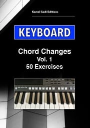 Keyboard Chord Changes Kamel Sadi