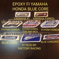 EPOXY STICKER LOGO YAMAHA HONDA FI/FI-PGM/BLUE CORE/FI TECK BY FACTORY RACING STICKER TIMBUL