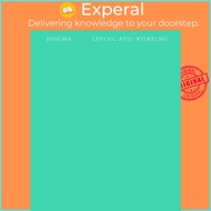 Living and Working by Dogma Dogma (US edition, paperback)