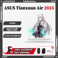 ASUS Tianxuan Air 2025 / AMD Ryzen AI 7 H 350/Ryzen 7 H 260 / RTX5060 / 14 inch 2.5K 165Hz IPS