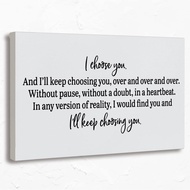 I Choose You I'll Keep Choosing You Canvas Wall Art Prints,Engagement Gifts For Her Paintings Prints