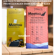 LCD poco F3 MEETOO/poco F4 5G/K40/K40S/K40 PRO/MI 11i/X/BLACK SHARK 4/4S/4PRO/5 BLACK