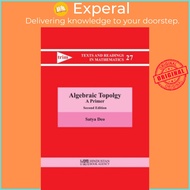 Algebraic Topology - A Primer by Satya Deo (UK edition, paperback)