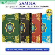 AL QURAN SAMSIA BESAR A4 KHOT UTSMANI 15 BARIS - AL-QURANULKARIM SAMSIA A4 - ALQURAN A4 - NUR ALAM S