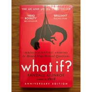 What If? Serious Scientific Answers to Absurd Hypothetical Questions (What If? 1) by Randall Munroe 