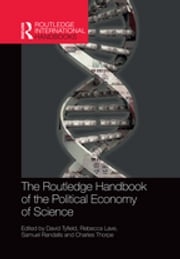 The Routledge Handbook of the Political Economy of Science David Tyfield