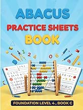Abacus Practice Sheets: Foundation Level 4, Book C: Fun & Effective Daily Abacus Practice for Kids |