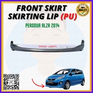 FASTLINK PERODUA ALZA 14 FRONT SKIRT SKIRTING LIP DEPAN BODYKIT BODY KIT PU NEW HIGH QUALITY