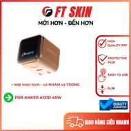 Good, durable anti-scratch PPF film sticker for Anker A121D 45W - FT skin