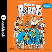 House of Robots James Patterson