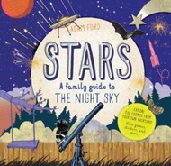 Stars : A Family Guide to the Night Sky by Adam Ford (paperback)