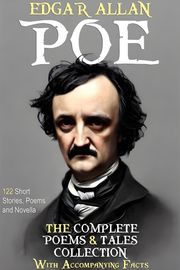 Edgar Allan Poe: The Complete Collection. Edgar Allan Poe