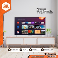 PANASONIC LED 4K Android TV 55 นิ้ว รุ่น TH-55LX800T |MC|