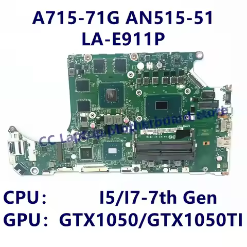 C5MMH/C7MMH LA-E911P For Acer AN515-51 A715-71G Laptop Motherboard With I5/I7-7th Gen CPU GTX1050/GT
