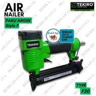 MESIN AIR NAILER TEKIRO F30 STAPLES NAIL/ MODEL F Air Nailer Sptapler F 30 Tekiro AT-AN1129 Air Nail