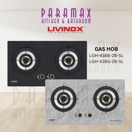 LIVINOX Built-in Gas Hob LGH-438G-2B-SL / 438G-2B-SL (2 Burners)
