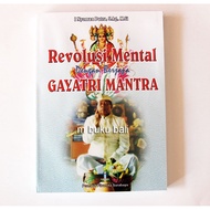 Mental Revolution with Gathered Mantra Gayatri