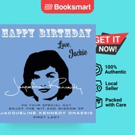 Happy Birthday―Love, Jackie: On Your Special Day, Enjoy the Wit and Wisdom of Jacqu - 9781915393708