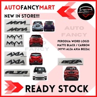 PERODUA WORD LOGO (MATTE BLACK / CARBON) OLD MYVI NEW MYVI AXIA ALZA BEZZA