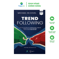 Sách Trend Following - Cách Thức Để Kiếm Được Vận May Lớn Và Giàu Có Trong Các Thị Trường Bò Gấu Sự