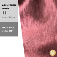 ADEL OAK EFFECT Kain Langsir Blackout Bidang 110” Potong Meter Embossed Shiny Curtain Fabric