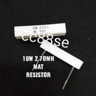 10watt 2.7ohm  10w 2E7 2R7 Resistor wirewound MATSUSHITA / PANASONIC