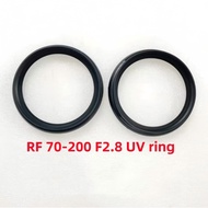 New RF 70-200 F2.8 IS Lens UV Ring UV Tube Lens Hood Ring For Canon RF 70-200 F2.8 IS Lens Repair pa