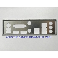 FE block main ASUS TUF GAMING B460M-PLUS (WI-FI) (Mainboard IO Shield: 326)