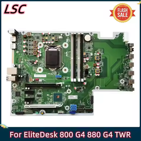 LSC Original For HP EliteDesk 800 G4 880 G4 TWR Desktop Motherboard L22109-001 L22109-601 L01479-001