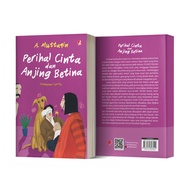 Buku Perihal Cinta dan Anjing Betina (Cerpen) - A. Muttaqin - DIVA Press