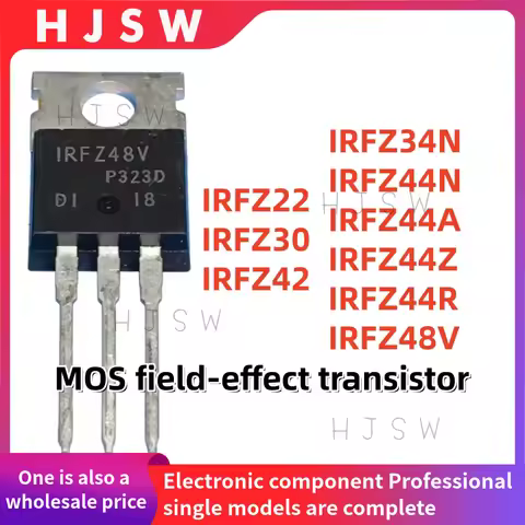 10PCS NEW IRFZ22 IRFZ30 IRFZ42 IRFZ34N IRFZ44N IRFZ44A IRFZ44Z IRFZ44R IRFZ48V IRFZ34 IRFZ44 TO-220