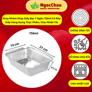 [Freeship+ giảm giá 5K]Combo 10-50 Khay Nhôm Khay giấy bạc 1 ngăn 750ml Có Nắp Đựng Thực Phẩm Đồ Nướ