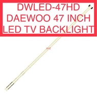 DWLED-47HD DAEWOO 47 INCH LED TV BACKLIGHT 47” DWLED47HD