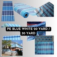PE BLUE WHITE 1.83M X 20 YARD / 30 YARD