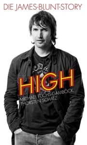 High: Die James-Blunt-Story Michael Fuchs-Gambock
