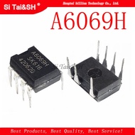10PCS A6069H STR A6069H DIP7 DIP new original