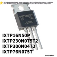 1-5PCS NEW IXTP16N50P 16N50P IXTP230N075T2 230N075T2 IXTP300N04T2 300N04T2 IXTP76N075T 76N075T TO-22