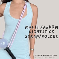 MULTI FANDOM LIGHTSTICK STRAP / HOLDER