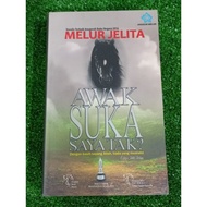 (PRE♥️ NOVEL) Awak Suka Saya Tak? - EDISI JELITA