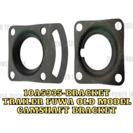 TRAILER FUWA OLD MODEL CAMSHAFT BRACKET - 10A5935-BRACKET