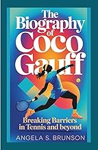 The biography of Coco Gauff: Breaking Barriers in Tennis and Beyond
