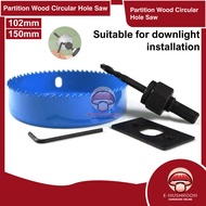 Partition Wood Circular Hole Saw – 4" (102mm) & 6" (150mm) D30-18-713