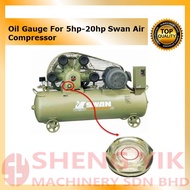 Shengyik Oil Gauge for SWAN Air Compressor / SWAN Compressor Penutup Minyak